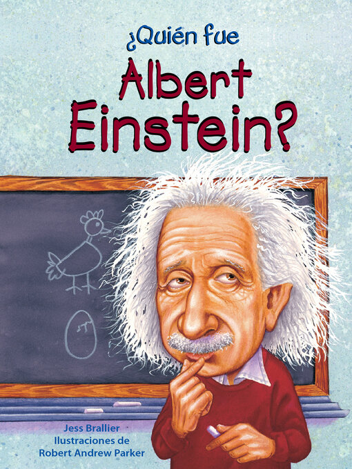 Title details for ¿Quién fue Albert Einstein? by Jess Brallier - Available